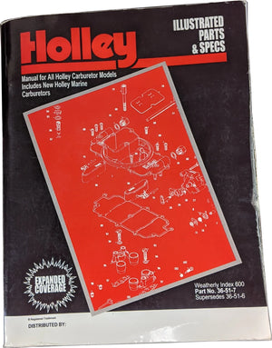Holley Holley Illustrated Parts & Specs Guide 36-51-7