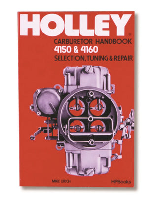 Holley Holley Model 4150 & 4160 Carburetor Handbook 36-133