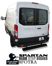 Load image into Gallery viewer, Black Horse Off Road Spartan Rear Step Board 8FOTRA fits 2015-2022 Ford Transit-150 / 2015-2022 Ford Transit-250 / 2015-20...