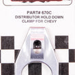 Load image into Gallery viewer, CSR Performance Chevy Distributor Hold Down Clamp - Clear 670C