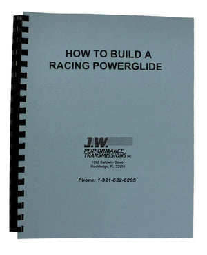 JW Performance Transmissions Inc How To Build Racing P/G Trans Book 92077