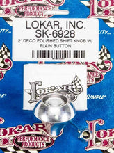Load image into Gallery viewer, Lokar 2in Shift Knob Deco Polished w/Button