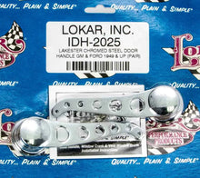 Load image into Gallery viewer, Lokar 49-Up GM/Ford Door Handles Chrome Pair