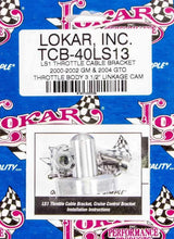 Load image into Gallery viewer, Lokar LS1 Throttle Cable Bracket