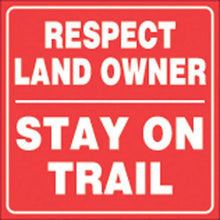 Load image into Gallery viewer, VOSS RED PLASTIC REFLECTIVE SIGN 7 1/2" RESPECT LANDOWNERS 461 RLO RR