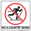 Load image into Gallery viewer, VOSS WHITE PLASTIC SIGN 12" - NO X-COUNTRY SKIING 333 NCC WP