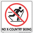 Load image into Gallery viewer, VOSS WHITE PLASTIC SIGN 12" - NO X-COUNTRY SKIING 333 NCC WP