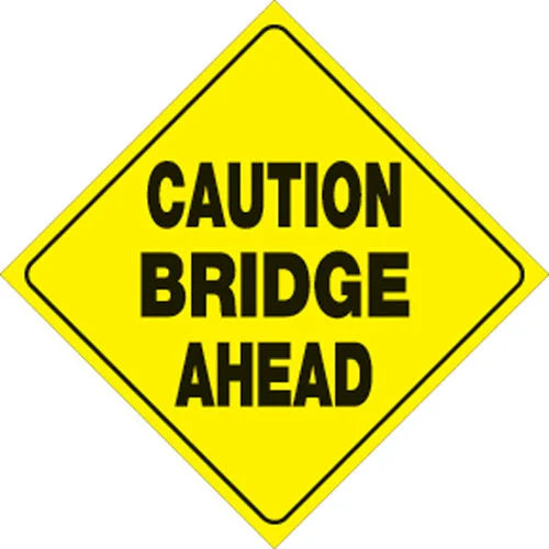VOSS YELLOW PLASTIC REFLECTIVE SIGN 12" - BRIDGE AHEAD 480 CBA YR