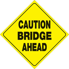 Load image into Gallery viewer, VOSS YELLOW PLASTIC REFLECTIVE SIGN 12" - BRIDGE AHEAD 480 CBA YR