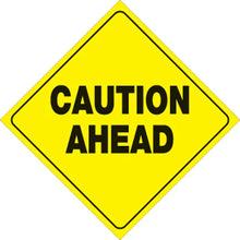 Load image into Gallery viewer, VOSS YELLOW PLASTIC REFLECTIVE SIGN 12" - CAUTION AHEAD 410 CA YR