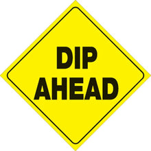 Load image into Gallery viewer, VOSS YELLOW PLASTIC REFLECTIVE SIGN 12" - DIP AHEAD 425 DA YR