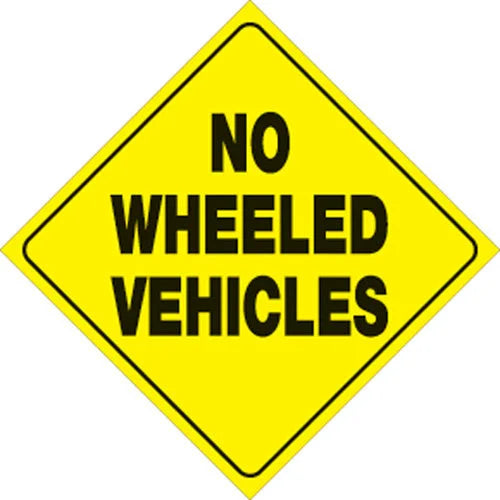 VOSS YELLOW PLASTIC REFLECTIVE SIGN 12" - NO WHEELED VEHICLES 486 NWV YR