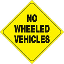 Load image into Gallery viewer, VOSS YELLOW PLASTIC REFLECTIVE SIGN 12" - NO WHEELED VEHICLES 486 NWV YR
