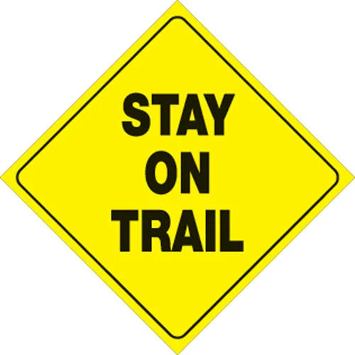 VOSS YELLOW PLASTIC REFLECTIVE SIGN 12" - STAY ON TRAIL 417 SOT YR