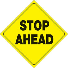 Load image into Gallery viewer, VOSS YELLOW PLASTIC REFLECTIVE SIGN 12" - STOP AHEAD 414 SA YR