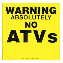 Load image into Gallery viewer, VOSS YELLOW PLASTIC SIGN 11 1/4" .024 GAUGE WARNING NO ATV'S 193 ATV YP